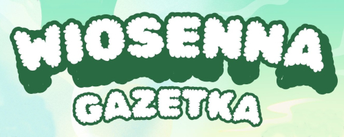 Wiosenna gazetka szkolna
