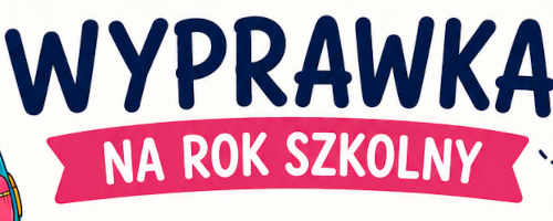 Wyprawka Pierwszoklasistów